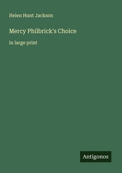 Mercy Philbrick’s Choice