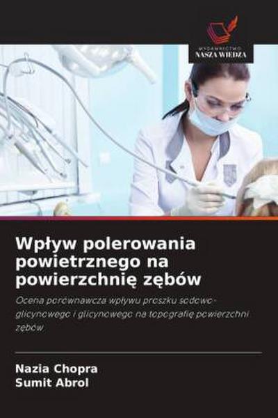 Wp¿yw polerowania powietrznego na powierzchni¿ z¿bów