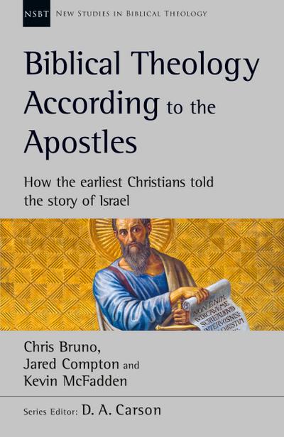 Biblical Theology According to the Apostles
