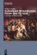 European Monarchies from 1814 to 1906: A Century o