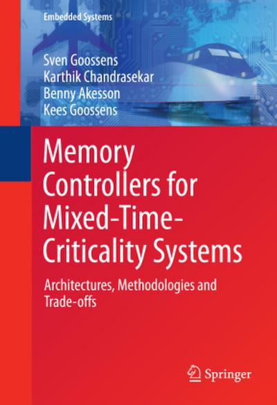Memory Controllers for Mixed-Time-Criticality Systems