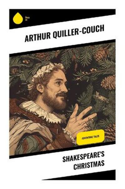 Shakespeare’s Christmas