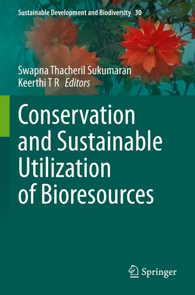 Conservation and Sustainable Utilization of Bioresources