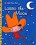 Lasso the Moon - Trish Holland