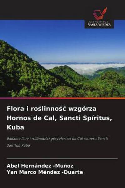 Flora i ro¿linno¿¿ wzgórza Hornos de Cal, Sancti Spíritus, Kuba