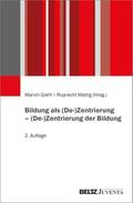 Bildung als (De-)Zentrierung - (De-)Zentrierung der Bildung