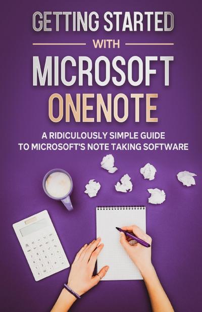 La Counte, S: Getting Started With Microsoft OneNote