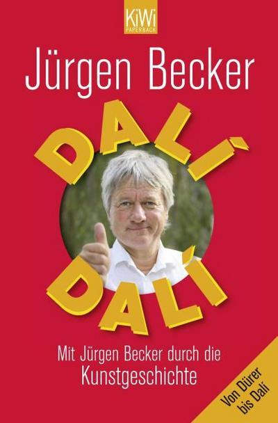 Dalí Dalí: Mit Jürgen Becker durch die Kunstgeschichte