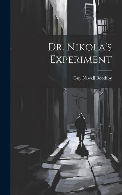 Dr. Nikola’s Experiment