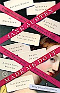 Jane Austen Made Me Do It