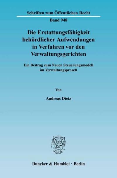 Die Erstattungsfähigkeit behördlicher Aufwendungen in Verfahren vor den Verwaltungsgerichten