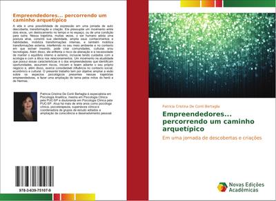 Empreendedores... percorrendo um caminho arquetípico