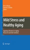 Mild Stress and Healthy Aging