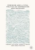 Feminism and a Vital Politics of Depression and Recovery