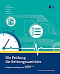 Die Prüfung für Rettungssanitäter von Hans-Peter Hündorf | Taschenbuch