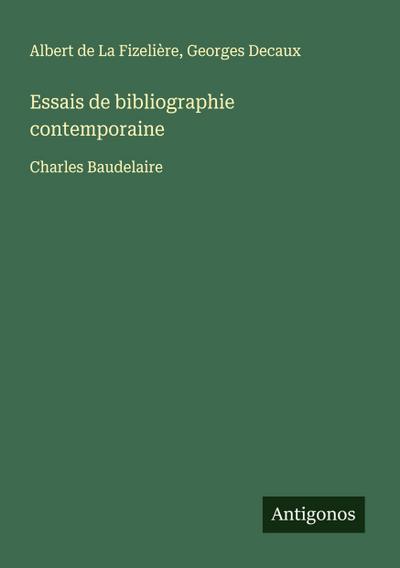Essais de bibliographie contemporaine