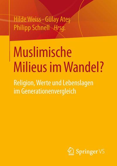 Muslimische Milieus im Wandel?