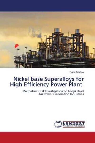 Nickel base Superalloys for High Efficiency Power Plant