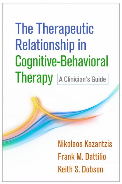 The Therapeutic Relationship in Cognitive-Behavioral Therapy