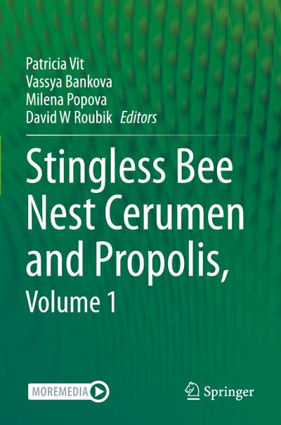 Stingless Bee Nest Cerumen and Propolis, Volume 1