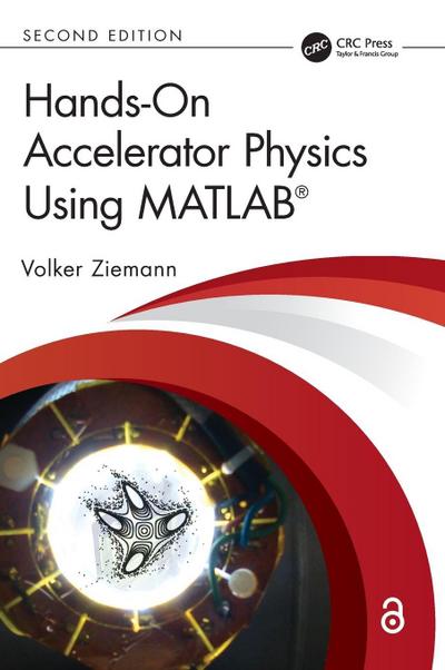 Hands-On Accelerator Physics Using MATLAB®