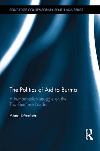 The Politics of Aid to Burma