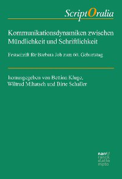 Kommunikationsdynamiken zwischen Mündlichkeit und Schriftlichkeit