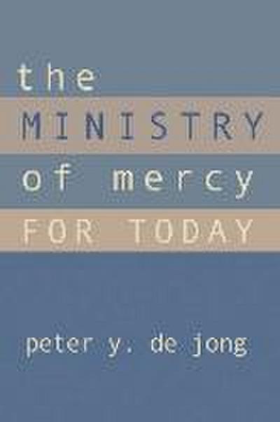 The Ministry of Mercy for Today