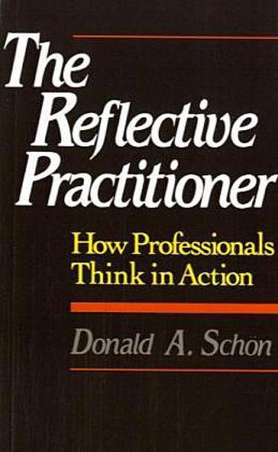 The Reflective Practitioner