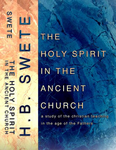 The Holy Spirit in the Ancient Church (eBook, PDF) - Henry Barclay Swete