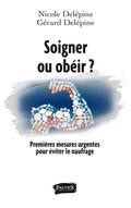 Soigner ou obeir ?