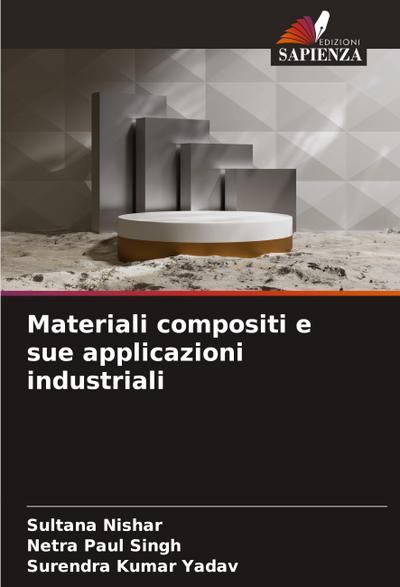 Materiali compositi e sue applicazioni industriali