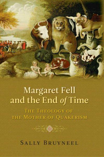 Margaret Fell and the End of Time