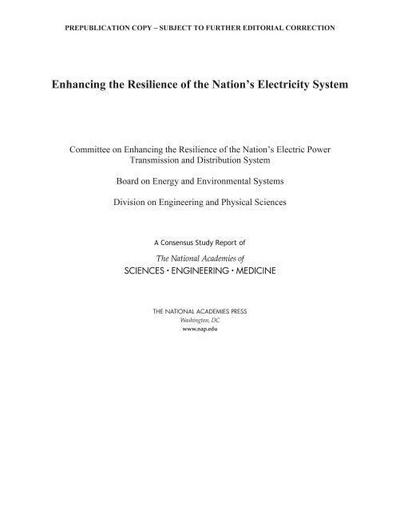 Enhancing the Resilience of the Nation’s Electricity System