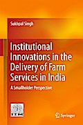 Institutional Innovations in the Delivery of Farm Services in India