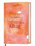 Stärkende Gebete für den Alltag