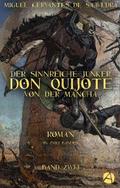 Der sinnreiche Junker Don Quijote von der Mancha. Band Zwei