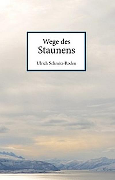 Wege des Staunens