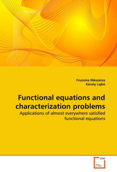 Functional equations and characterization problems - Fruzsina Mészáros