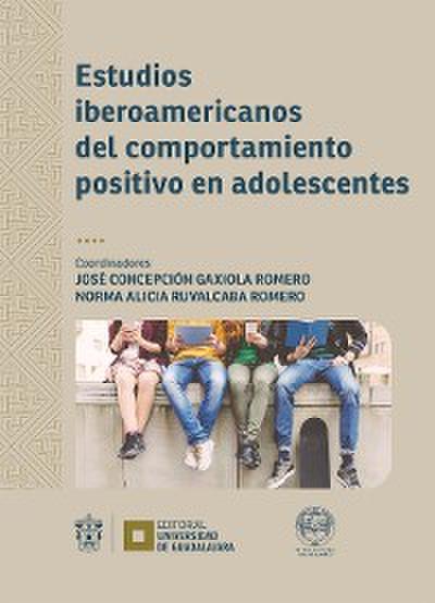 Estudios iberoamericanos del comportamiento positivo en adolescentes