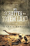 WIE SCHATTEN ÜBER TOTEM LAND von S. Craig Zahler | Ebook