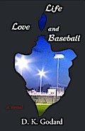 Life, Love, and Baseball