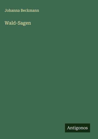 Wald-Sagen