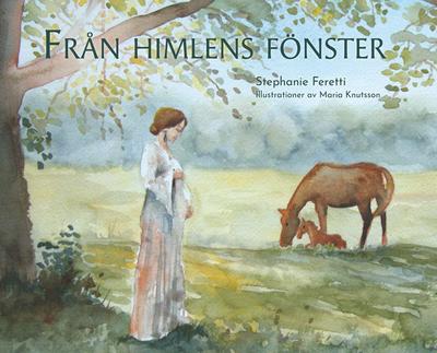 Feretti, S: Från himlens fönster