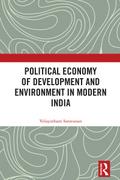 Political Economy of Development and Environment in Modern India