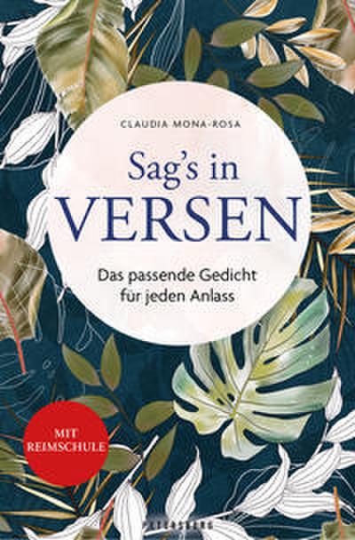 Sag’s in Versen - Das passende Gedicht für jeden Anlass