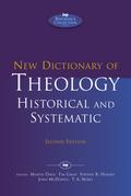 New Dictionary of Theology: Historical and Systematic (Second Edition)