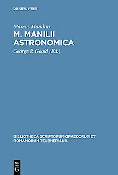 M. Manilii Astronomica