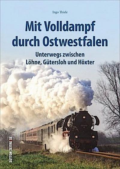 Mit Volldampf durch Ostwestfalen