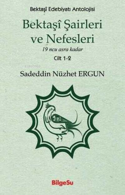 Bektasi Sairleri ve Nefesleri 1. ve 2. Cilt